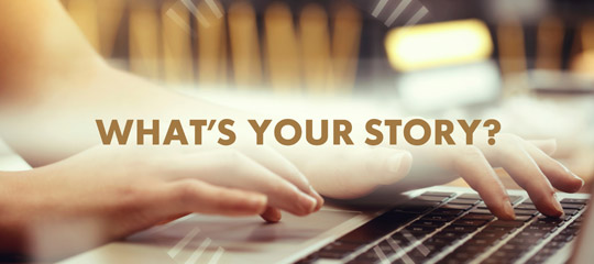 Und was ist Ihre Story?
