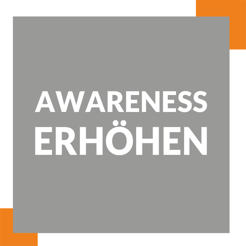 Awareness erhöhen